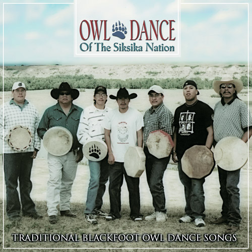 Siksika Singers - Owl Dance of the Siksika Nation (CR-6332)